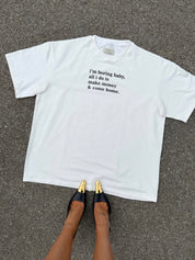 “IM BORING BABY” TSHIRT