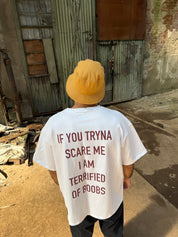 “SCARE ME” TSHIRT